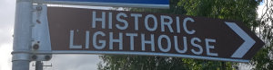 Brown sign for Historic Lighthouse