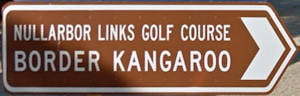 Brown sign for Nullarbor Links Golf Course Border Kangaroo